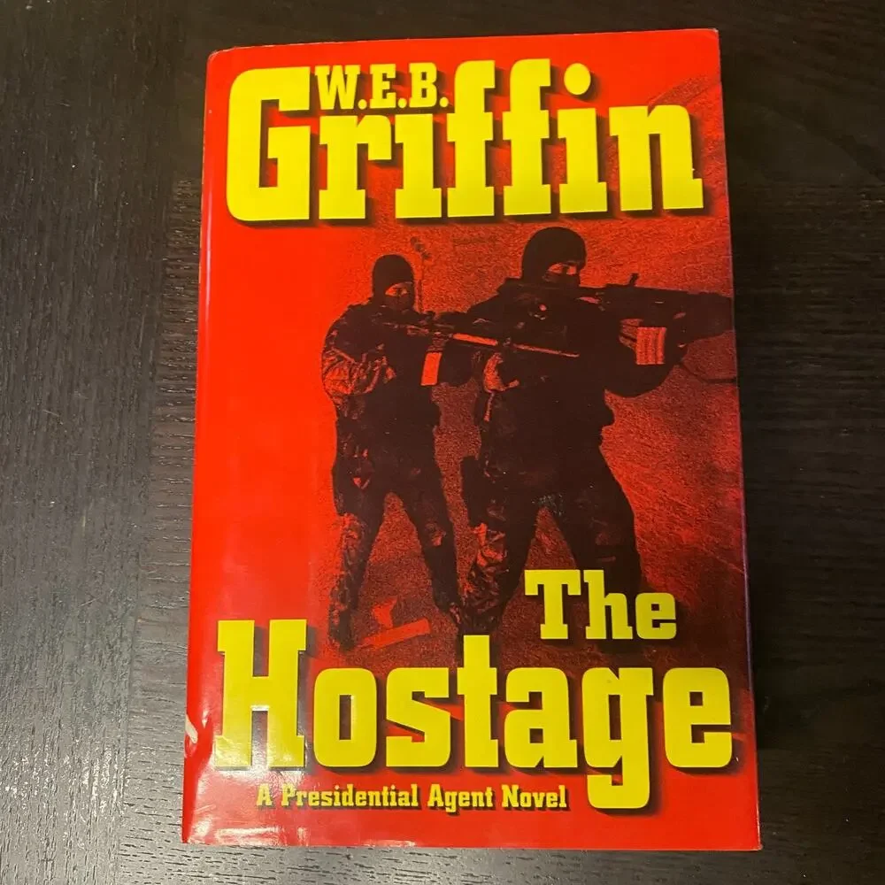 Hostage by W. E. B. Griffin (2006, Hardcover)